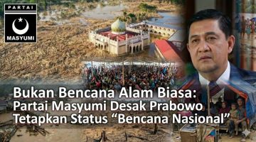Partai Masyumi Desak Presiden Prabowo Tetapkan Bencana Alam Sumatera Sebagai Bencana Nasional